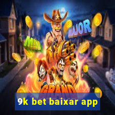 9k bet baixar app